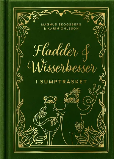 Magnus Skogsberg Tear - Fladder och Wisserbesser i sumpträsket, Kartonnage