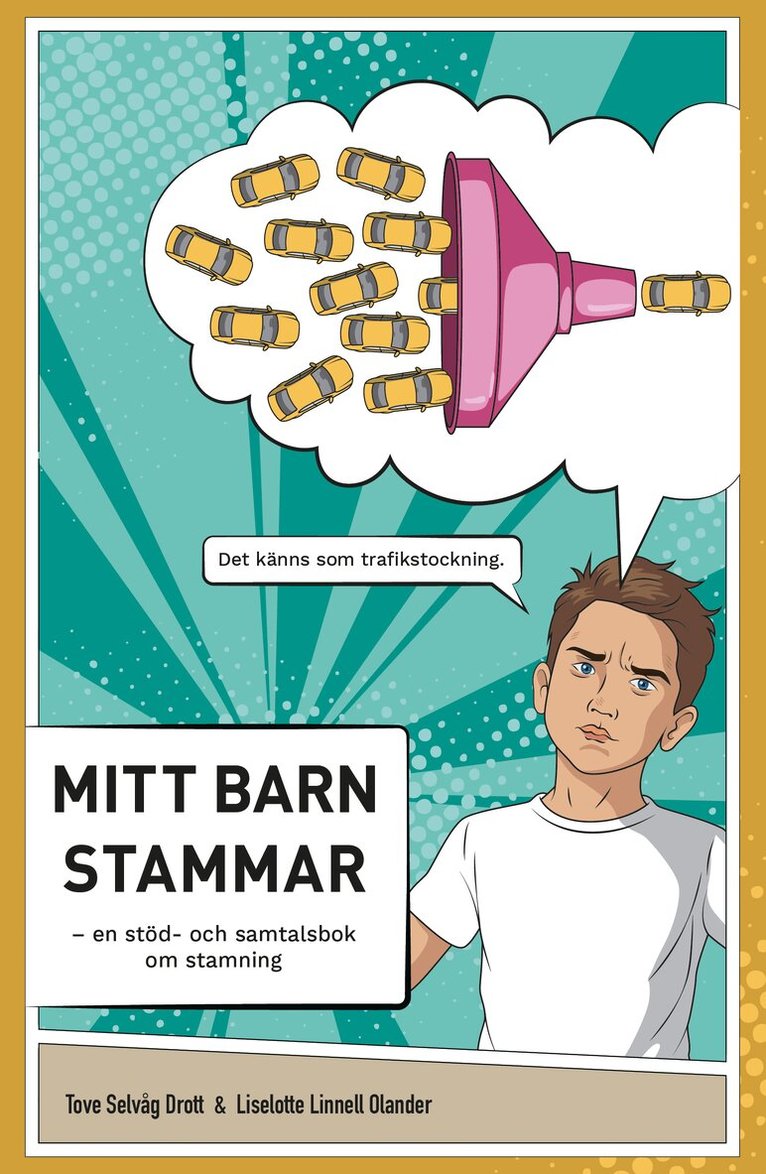 Tove Selvåg Drott, Liselotte Linnell Olander - Mitt barn stammar, Häftad
