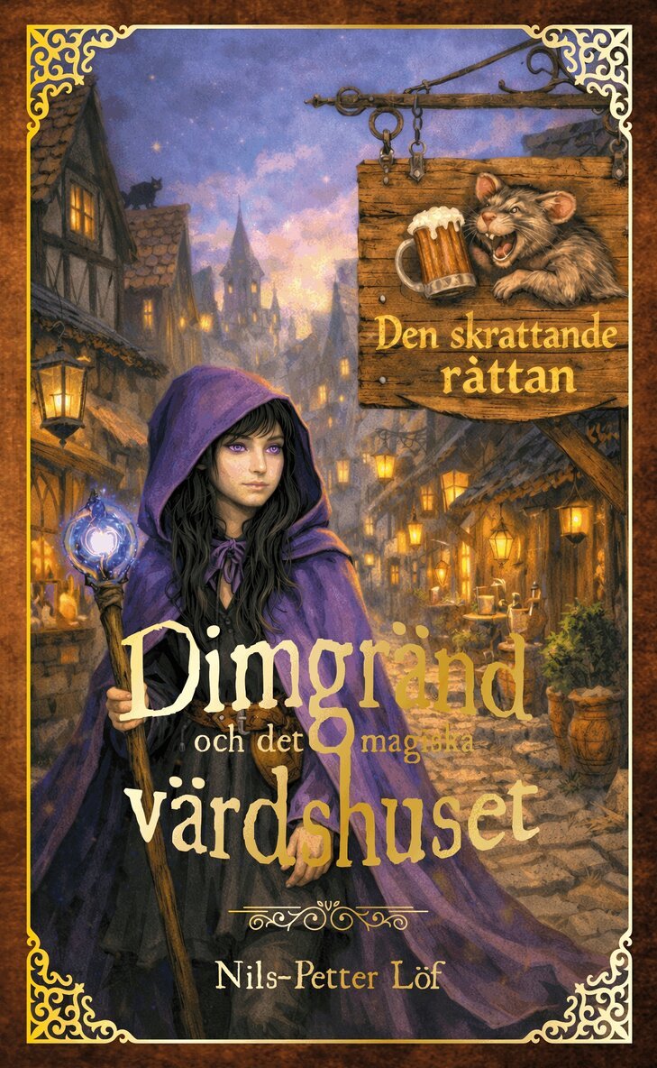 Nils-Petter Löf - Dimgränd och det magiska värdshuset, E-bok