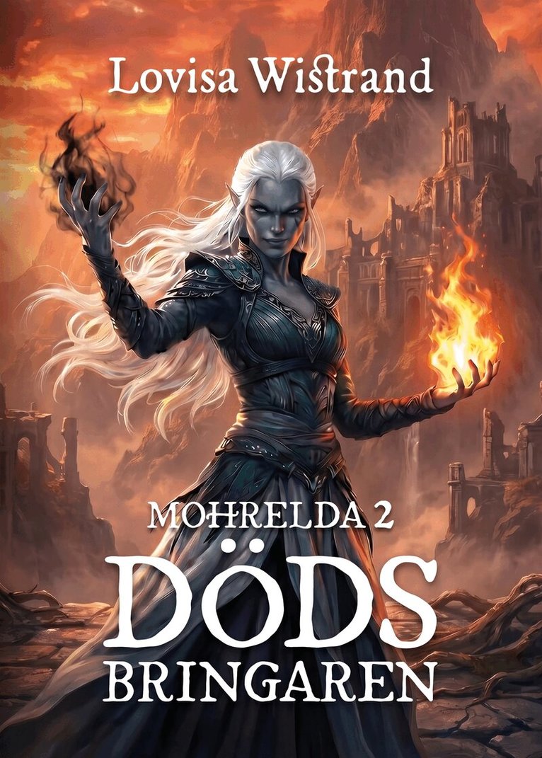 Lovisa Wistrand - Mohrelda 2 : Dödsbringaren, E-bok