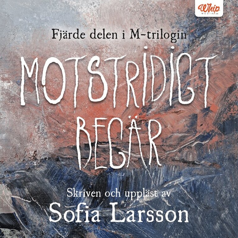 Sofia Larsson - Motstridigt begär, Ljudbok. Tillgänglighet: Lägg i varukorg