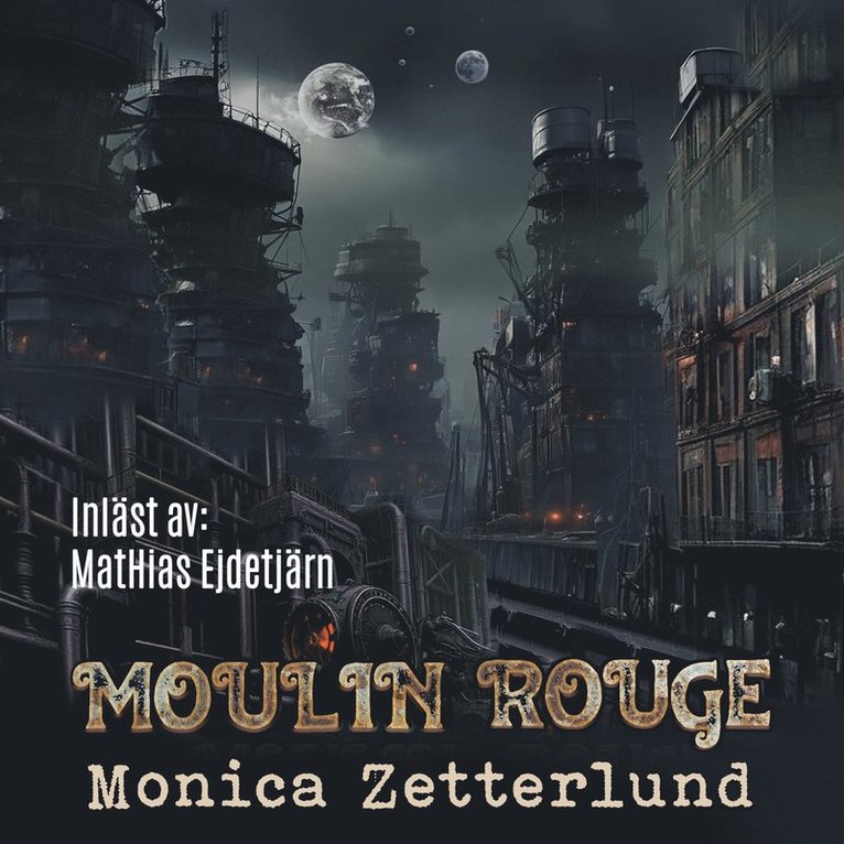 Monica Zetterlund - Moulin Rouge, Ljudbok