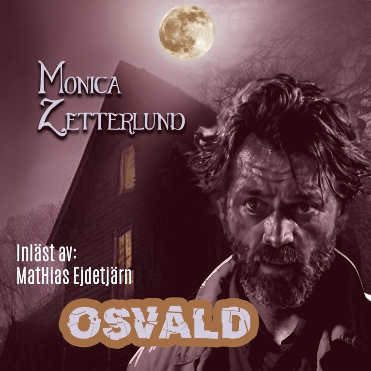 Monica Zetterlund - Osvald, Ljudbok