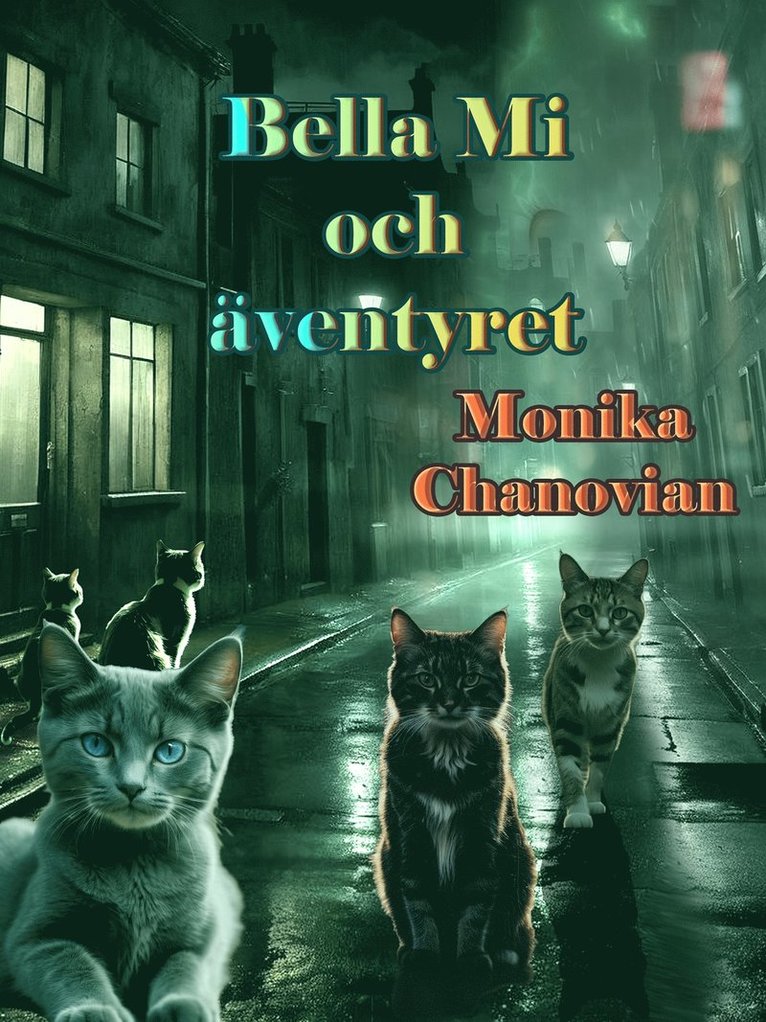 Monika Chanovian - Bella Mi och äventyret, E-bok