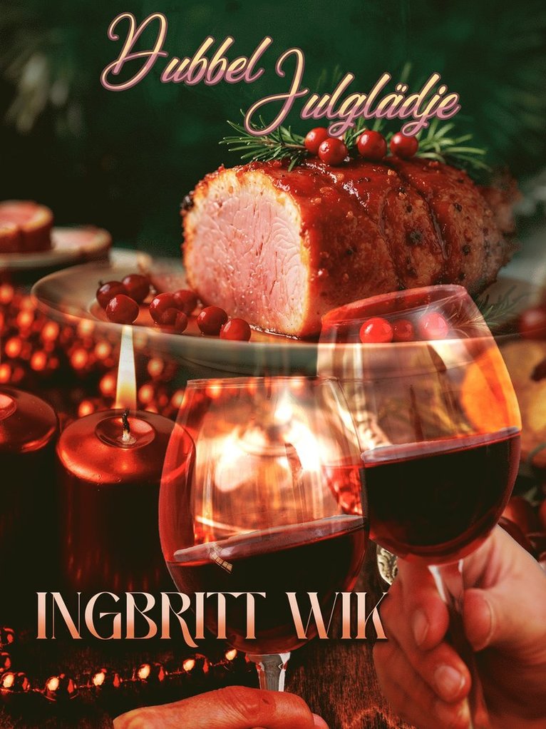Ingbritt Wik - Dubbel julglädje, E-bok