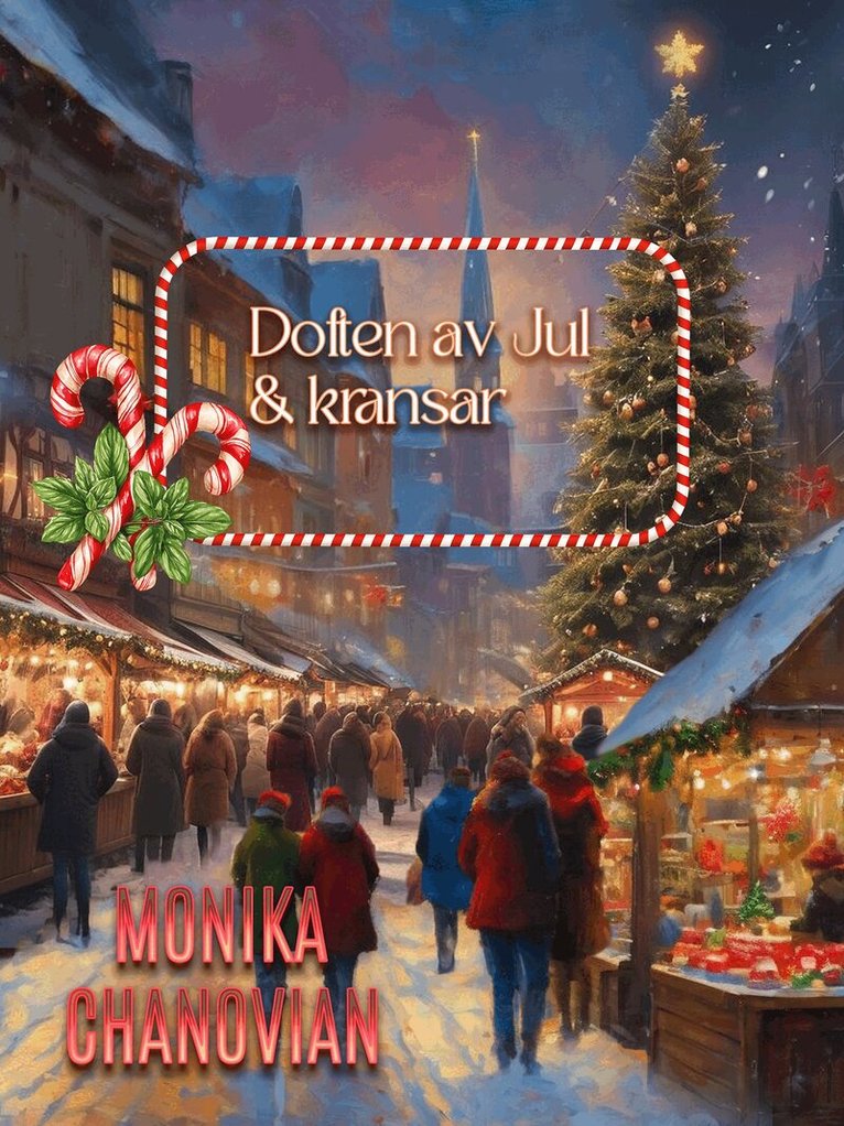 Monika Chanovian - Doften av jul och kransar, E-bok