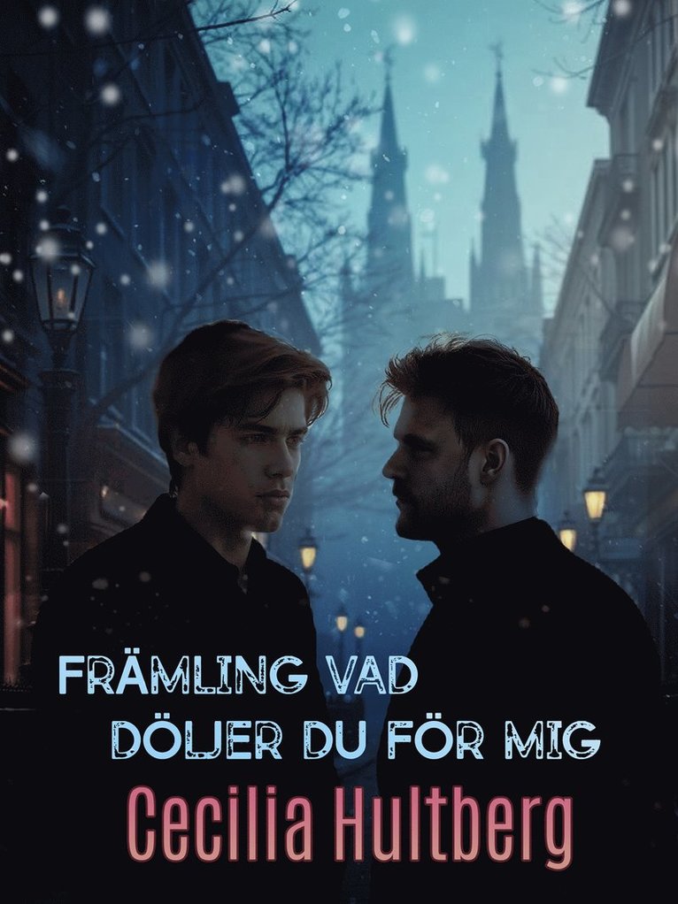 Cecilia Hultberg - Främling, vad döljer du för mig, E-bok