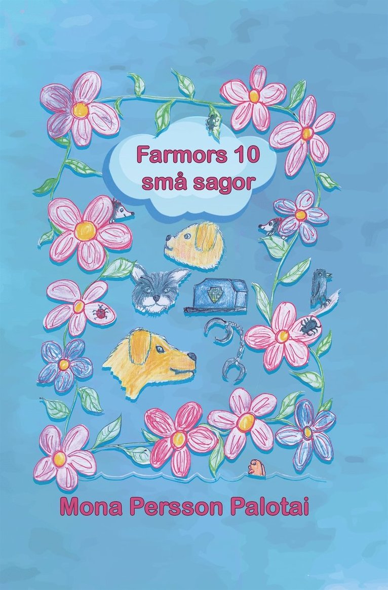 Mona Persson Palotai - Farmors tio små sagor, E-bok