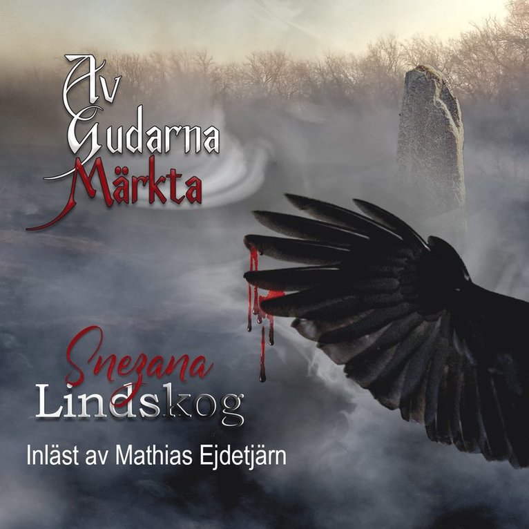 Snezana Lindskog - Av Gudarna märkta, Ljudbok