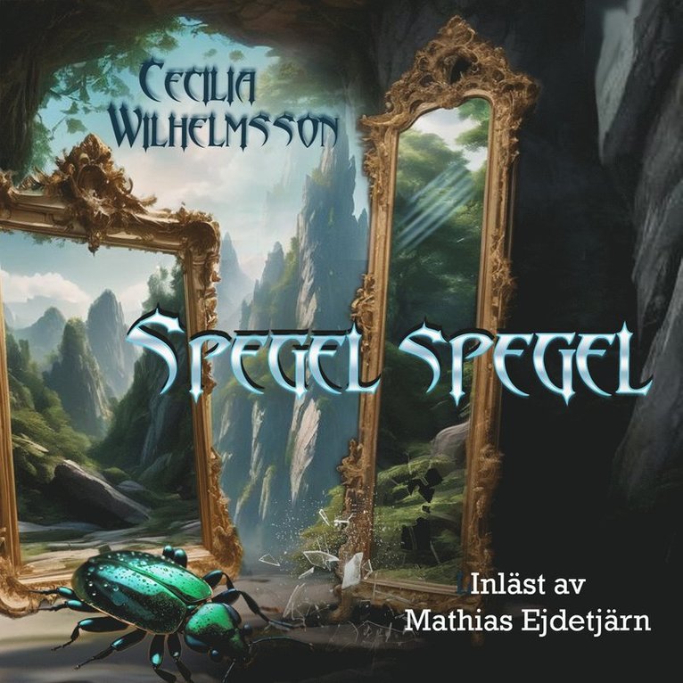 Cecilia Wilhelmsson - Spegel spegel, Ljudbok