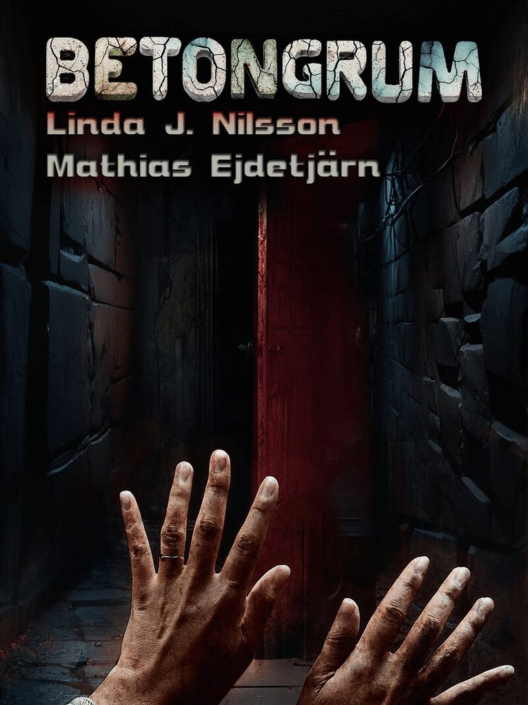 Mathias Ejdetjärn, Linda J. Nilsson - Betongrum, E-bok