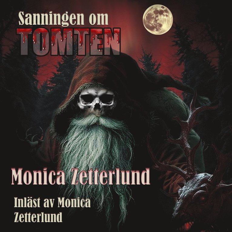 Monica Zetterlund - Sanningen om tomten, Ljudbok