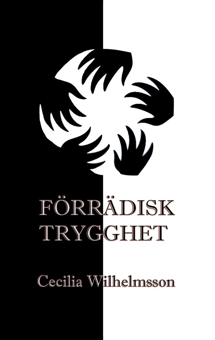 Cecilia Wilhelmsson - Förrädisk trygghet, E-bok
