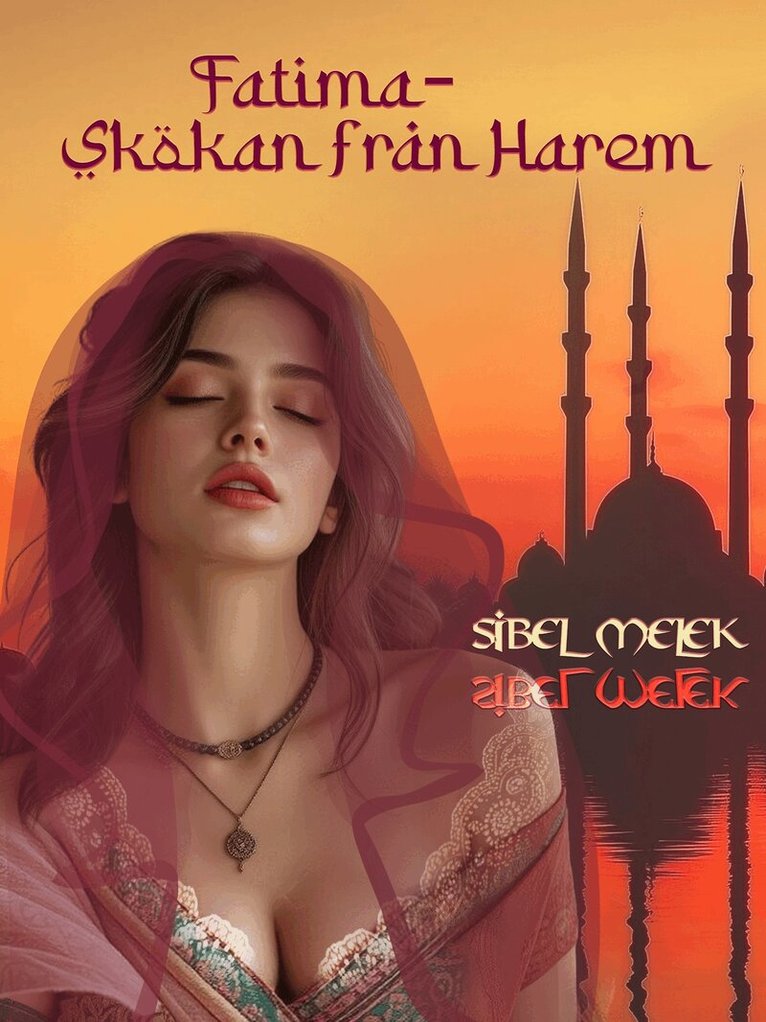 Sibel Melek - Fatima-Skökan från Harem, E-bok