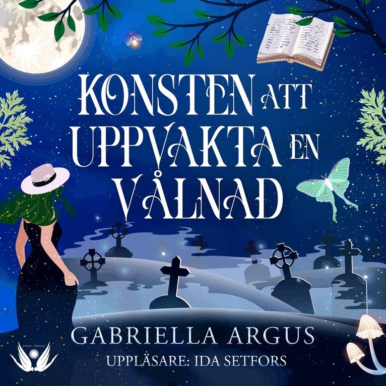 Gabriella Argus - Konsten att uppvakta en vålnad, Ljudbok