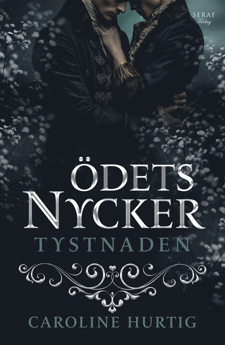 Caroline Hurtig - Ödets nycker: Tystnaden, E-bok