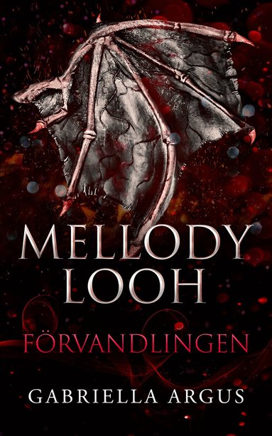 Gabriella Argus - Förvandlingen, Häftad