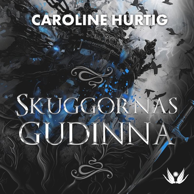Caroline Hurtig - Skuggornas gudinna, Ljudbok