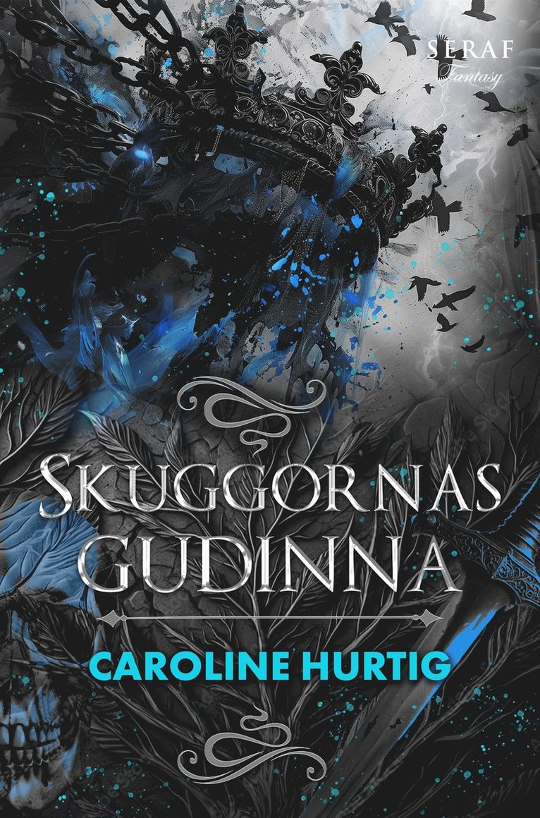 Caroline Hurtig - Skuggornas gudinna, E-bok