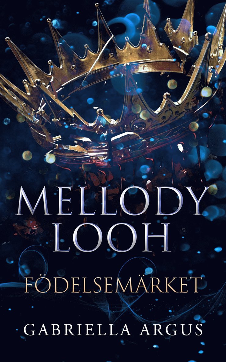 Gabriella Argus - Mellody Looh - Födelsemärket, E-bok