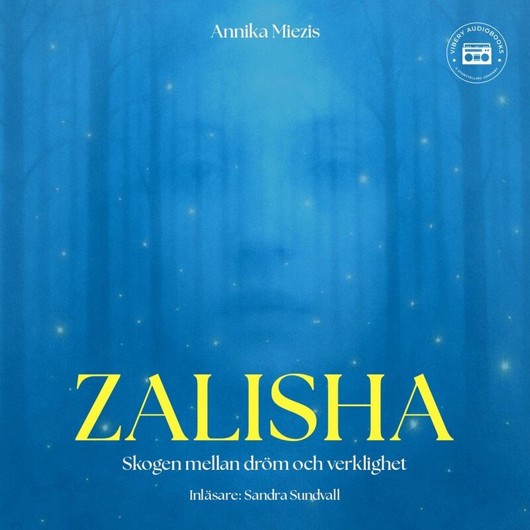 Annika Miezis - Zalisha – skogen mellan dröm och verklighet, Ljudbok. Tillgänglighet: Lägg i varukorg