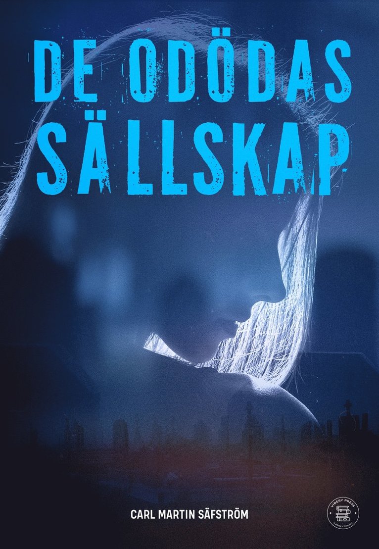 Carl Martin Säfström - De odödas sällskap, E-bok
