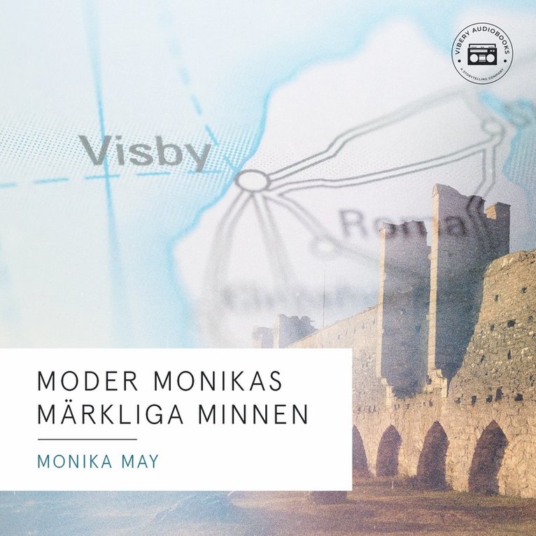 Monika May - Moder Monikas märkliga minnen, Ljudbok