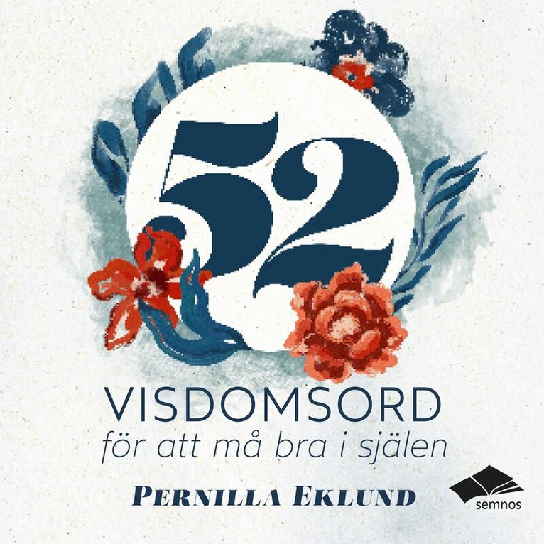 Pernilla Eklund - 52 visdomsord för att må bra i själen, Ljudbok