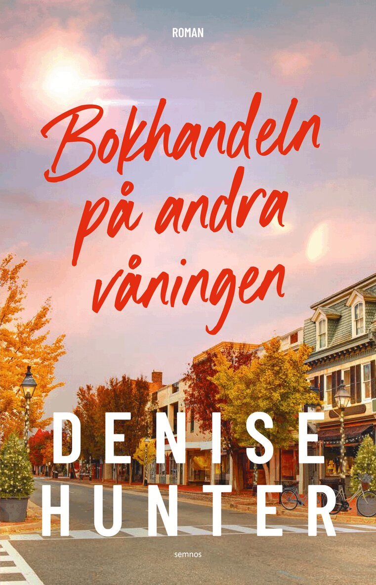 Denise Hunter - Bokhandeln på andra våningen, Häftad