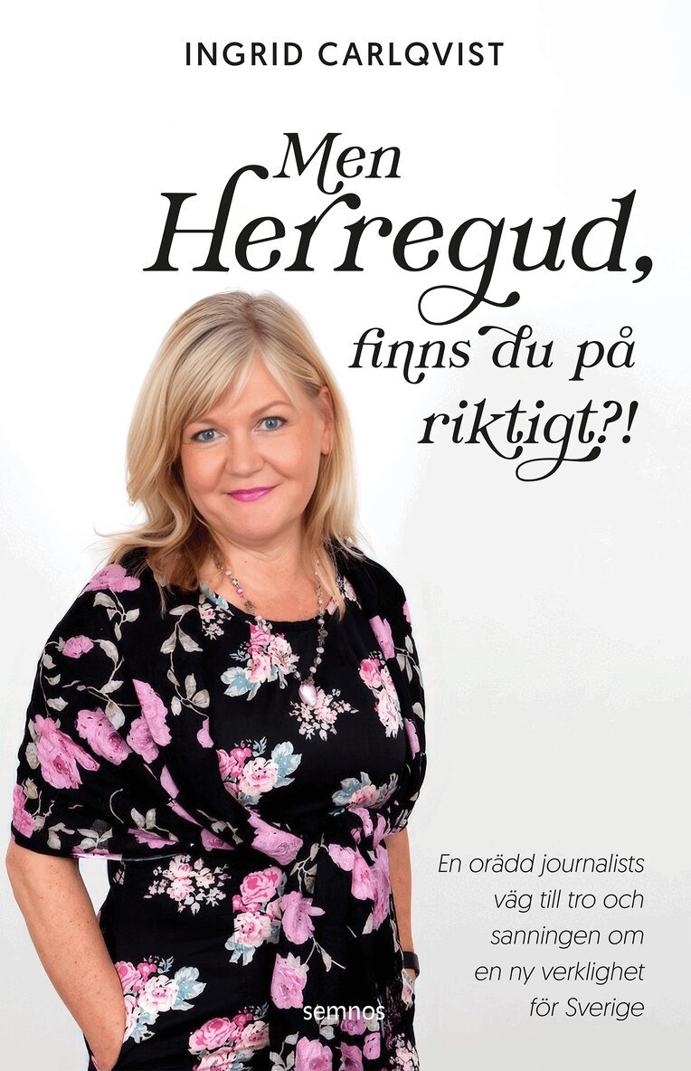 Ingrid Carlqvist - Men Herregud, finns du på riktigt?!, Häftad