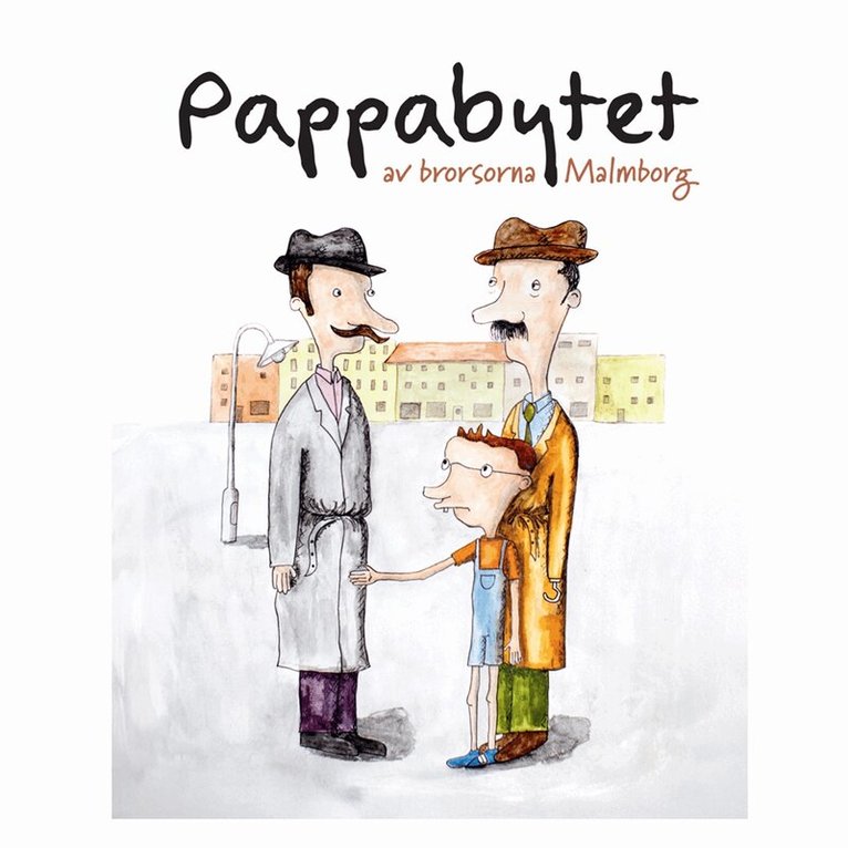 Emil Malmborg, Anna Lärk Ståhlberg, Amanda Börjesson - Pappabytet, E-bok