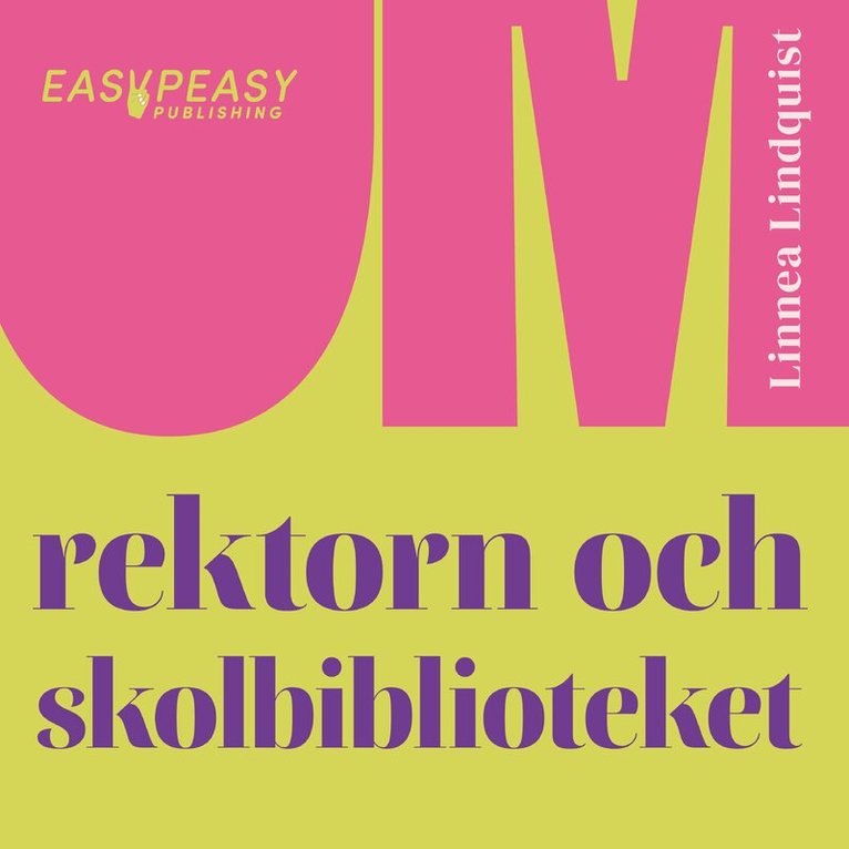 Linnea Lindquist - Om rektorn och skolbiblioteket, Ljudbok