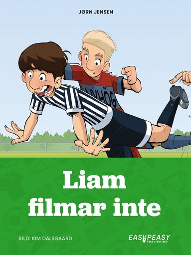 Liam filmar inte