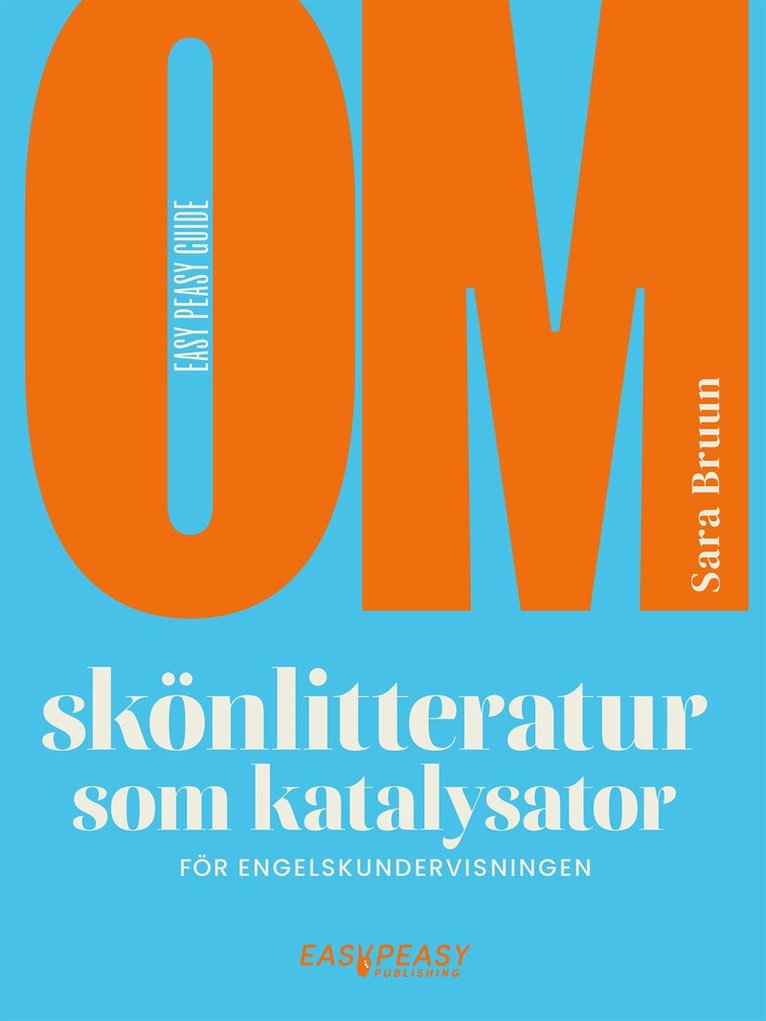 Sara Bruun - Om skönlitteratur som katalysator för engelskundervisningen, E-bok