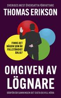 Omgiven av l�gnare