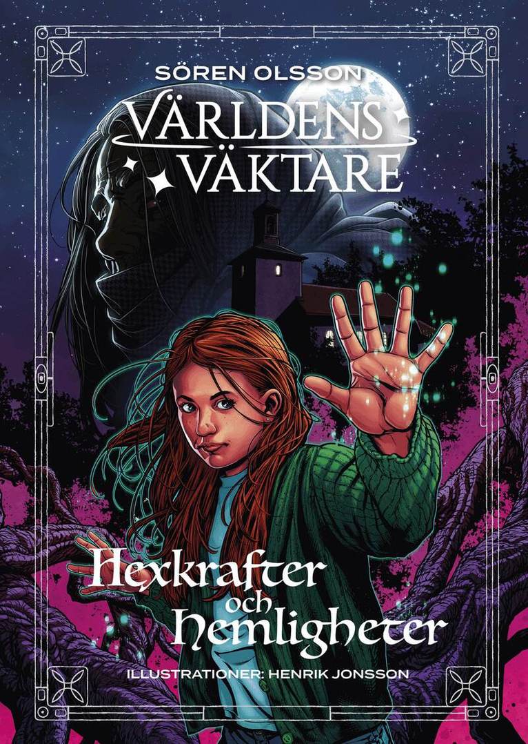 Sören Olsson - Hexkrafter och hemligheter, E-bok