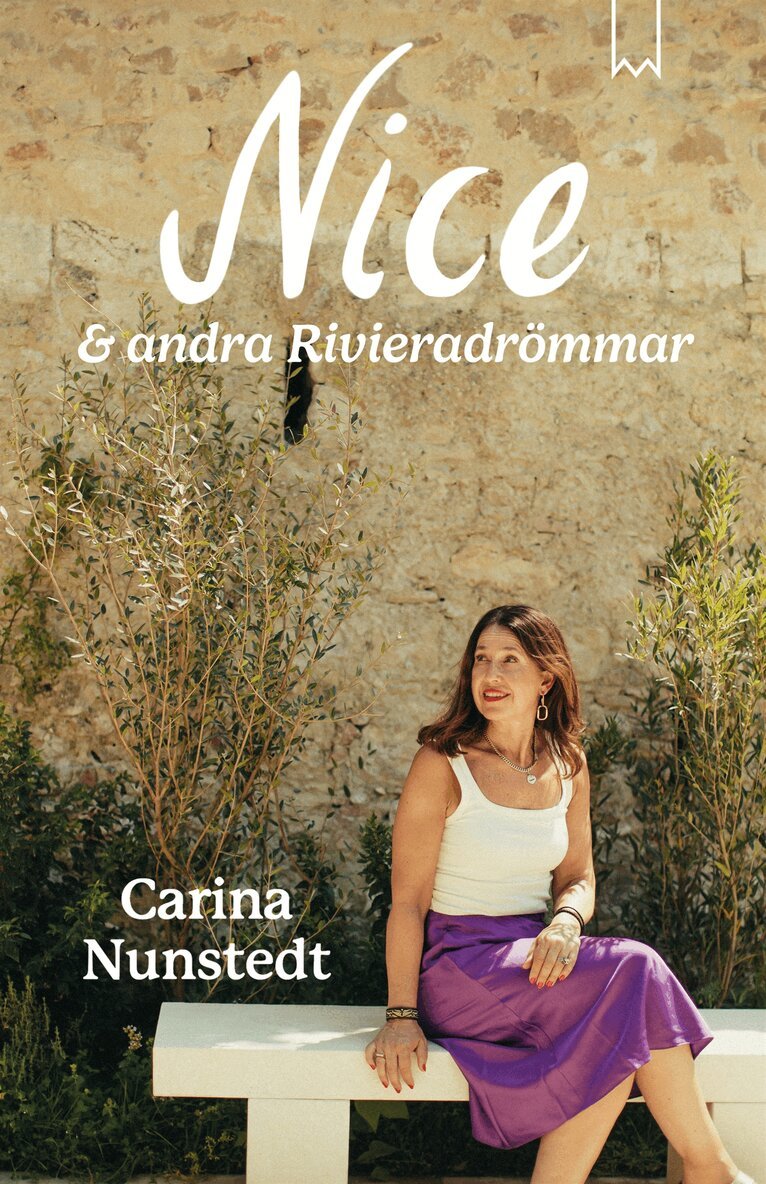 Carina Nunstedt - Nice & andra Rivieradrömmar, E-bok