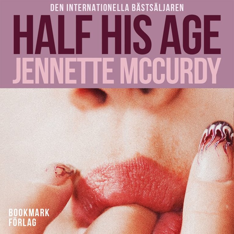 Jennette McCurdy - Half His Age (svensk utgåva), Ljudbok