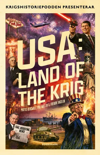 Mattis Bergwall, Per Wallin, Fredrik Hagelin - USA : land of the krig, Inbunden