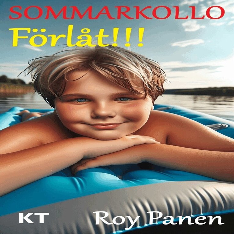 Roy Panen - SOMMARKOLLO Förlåt!!! (Ny version) (kort text), Ljudbok