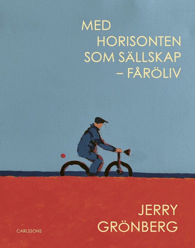 Jerry Grönberg - Med horisonten som sällskap : Fåröliv, Inbunden. Tillgänglighet: Lägg i varukorg