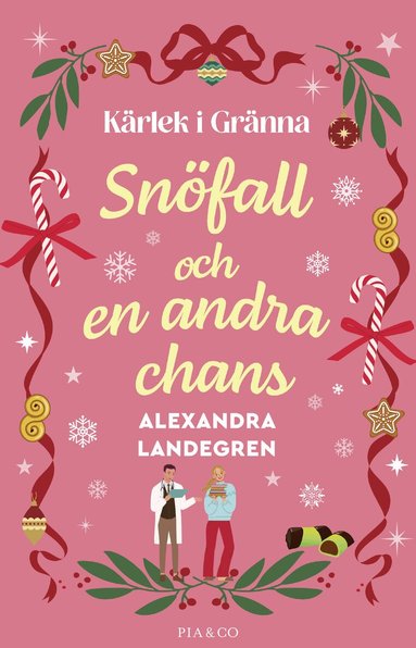 Alexandra Landegren - Snöfall och en andra chans, Inbunden