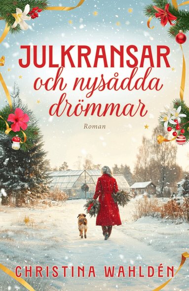 Christina Wahldén - Julkransar och nysådda drömmar, Pocket. Tillgänglighet: Lägg till