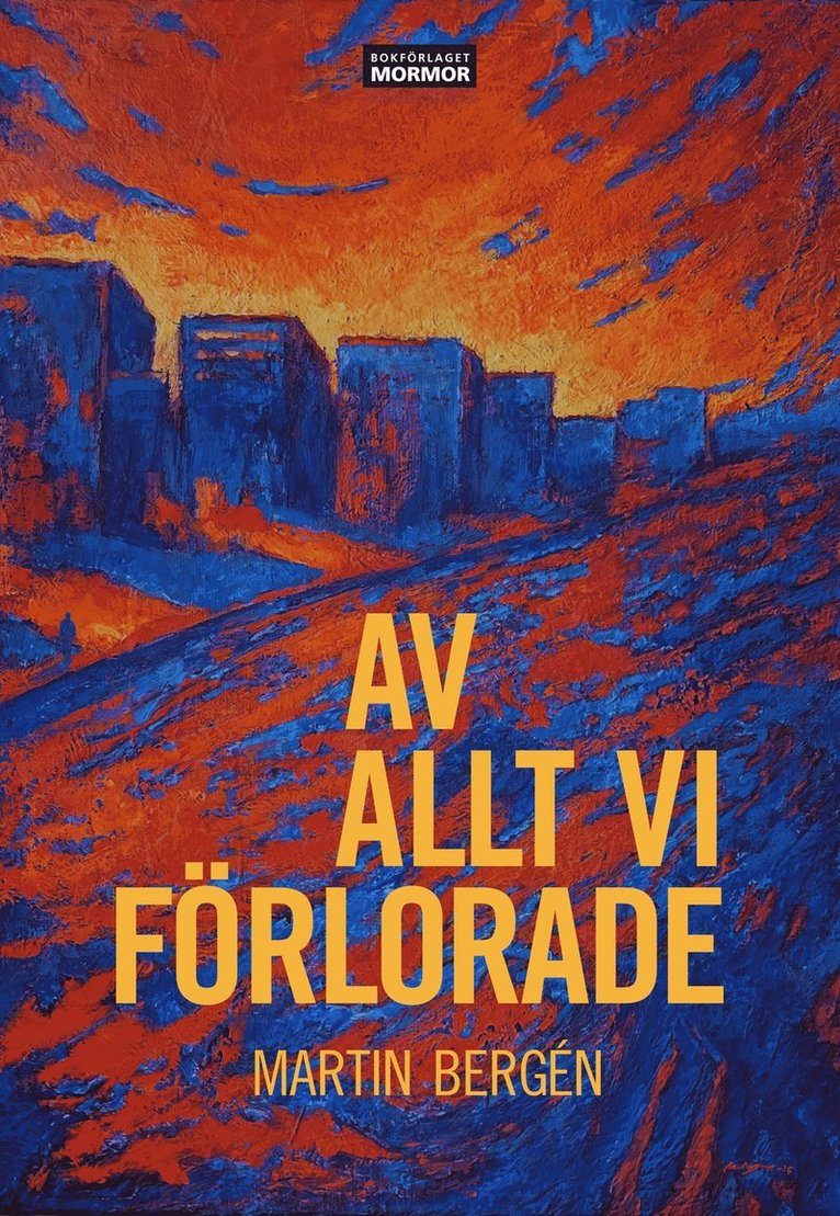 Martin Bergén - Av allt vi förlorade, E-bok