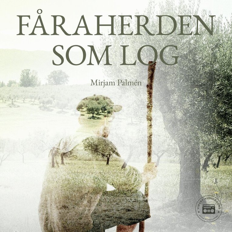 Mirjam Palmén - Fåraherden som log, Ljudbok
