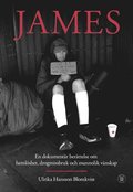 James: en dokument�r ber�ttelse om heml�shet, drogmissbruk och osannolik v�nskap