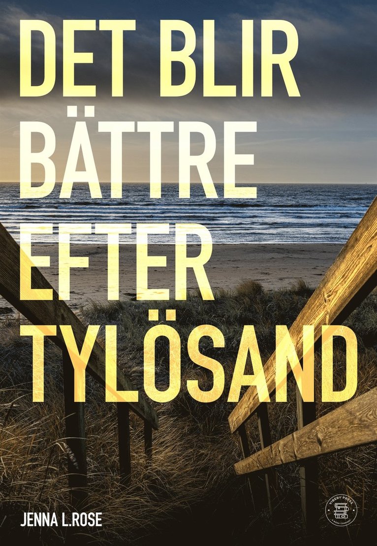 Jenna L. Rose - Det blir bättre efter Tylösand, E-bok