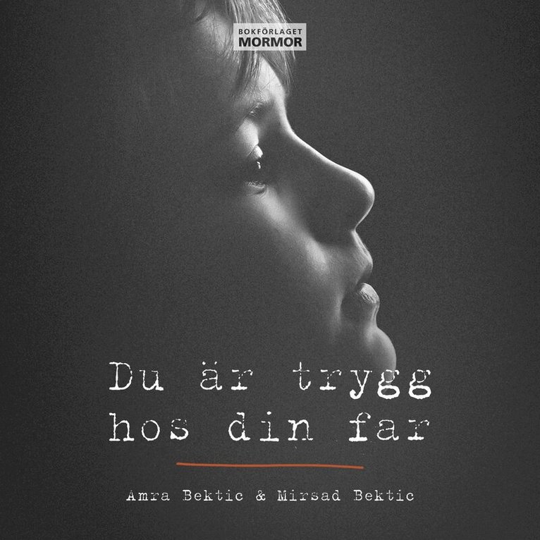 Amra Bektic, Mirsad Bektic - Du är trygg hos din far, Ljudbok