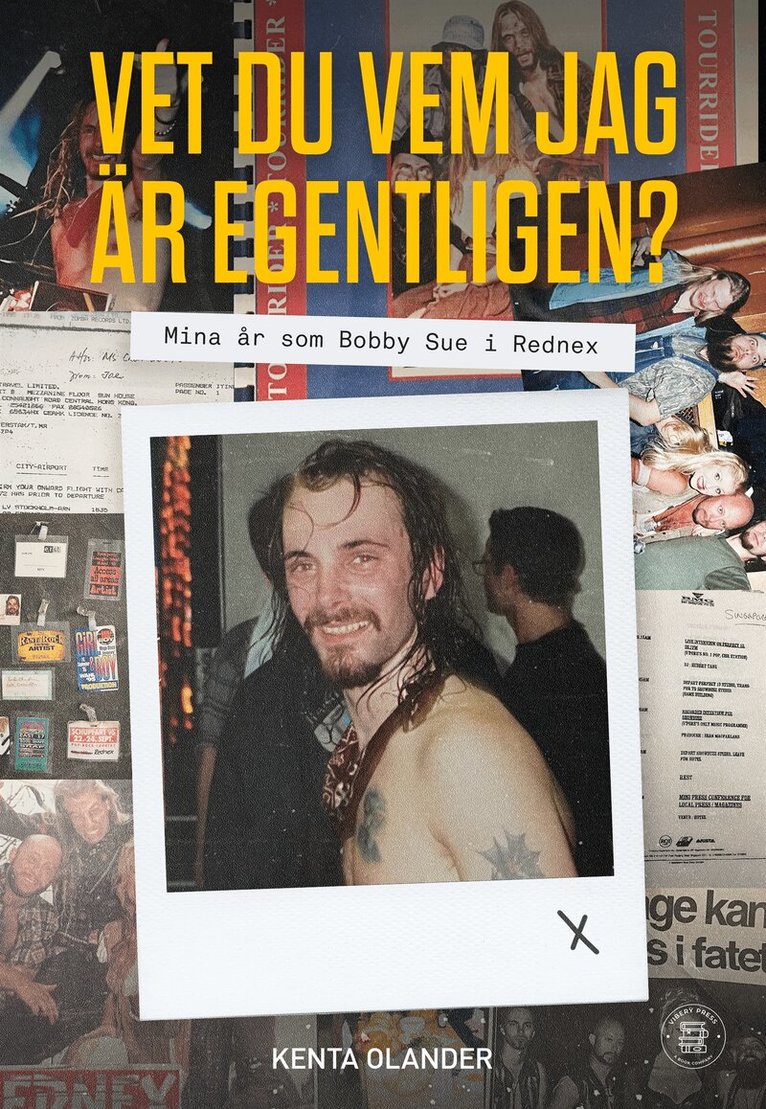 Kenta Olander - Vet du vem jag är egentligen? Mina år som Bobby Sue i Rednex, E-bok