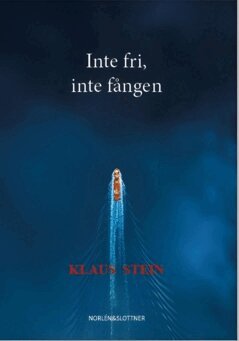 Klaus Stein - Inte fri, inte fången, E-bok. Tillgänglighet: Lägg i varukorg